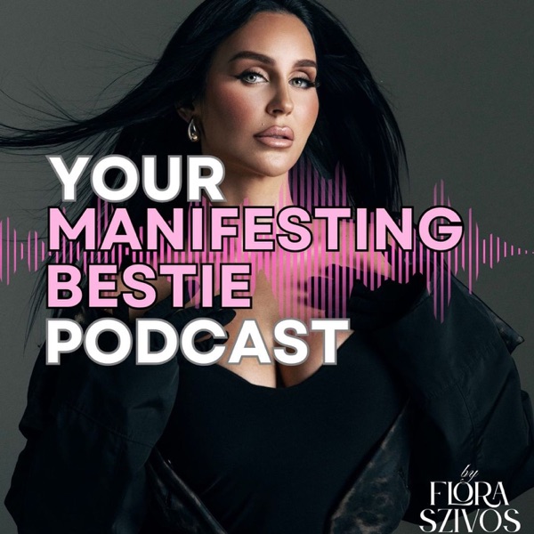 Your Manifesting Bestie Podcast image