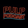 PULP PODCAST
