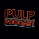 PULP PODCAST