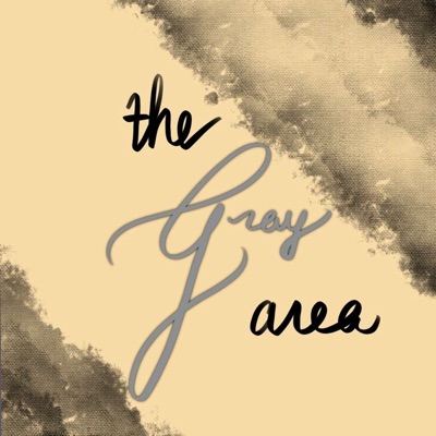 The Gray Area Podcast