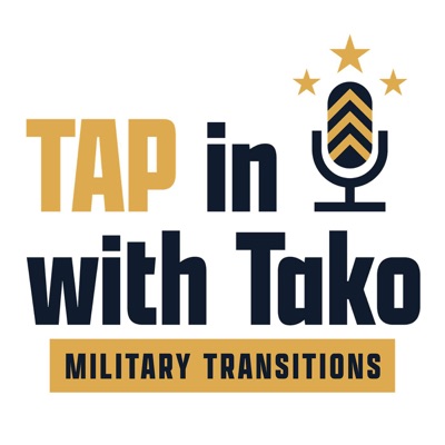 TAP In With Tako: Military Transitions