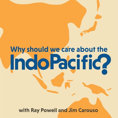 Why Should We Care About the Indo-Pacific?
