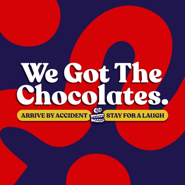 Artwork for We Got The Chocolates