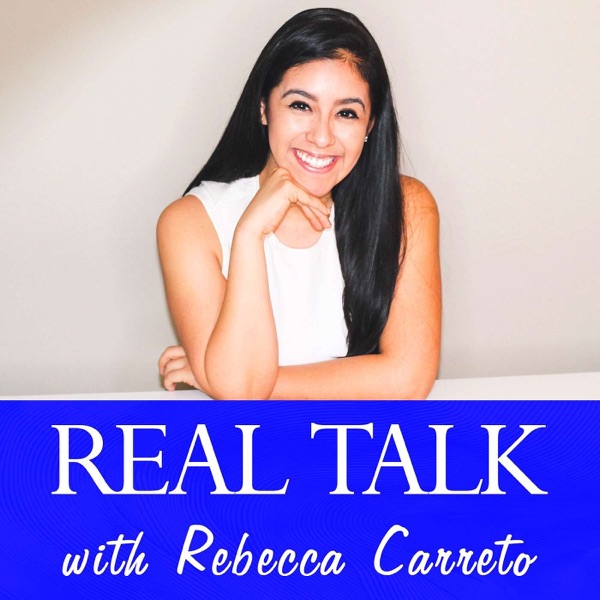 Real Talk with Rebecca Carreto