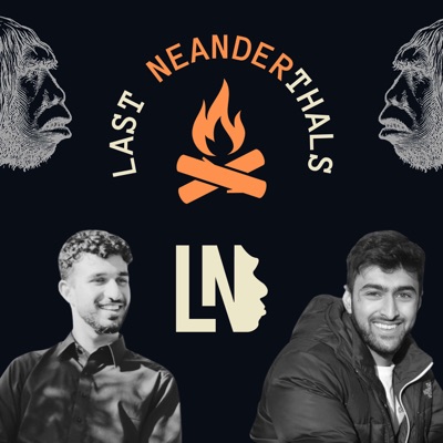 Last Neanderthals Podcast