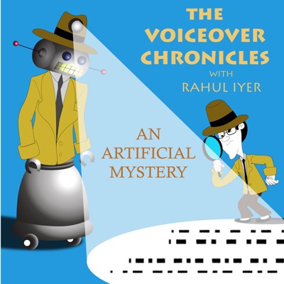 “The Voiceover Chronicles with Rahul Iyer”