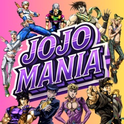 Jojomania | Podcast Manga