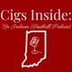 Cigs Inside: An Indiana Football Podcast