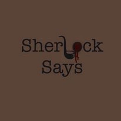 Sherlock Says