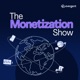 The Monetization Show