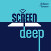 Screen Deep - Children and Screens
