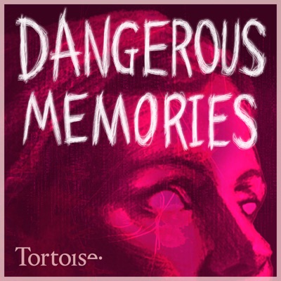 Dangerous Memories Dangerous Memories
