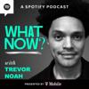 What Now? with Trevor Noah - Spotify Studios