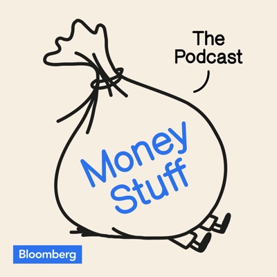 Money Stuff: The Podcast:Bloomberg