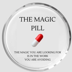 The Magic Pill