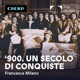 '900. Un secolo di conquiste