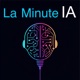 La Minute IA