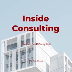 Inside Consulting: Cracking the McKinsey