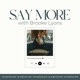 Say More with Brooke Lyons