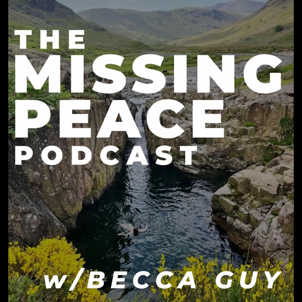 The Missing Peace Podcast