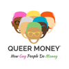 Queer Money®: How Gay People Do Money - Queer Money