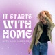 It Starts With Home