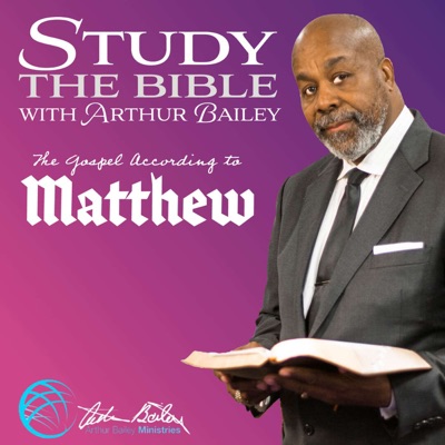 Study the Bible with Arthur Bailey