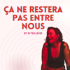 Ça ne restera pas entre nous - Elykilleuse