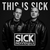 THIS IS SICK OFFICIAL PODCAST - SICK INDIVIDUALS