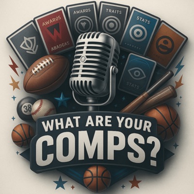 What Are Your Comps? What Are Your Comps?