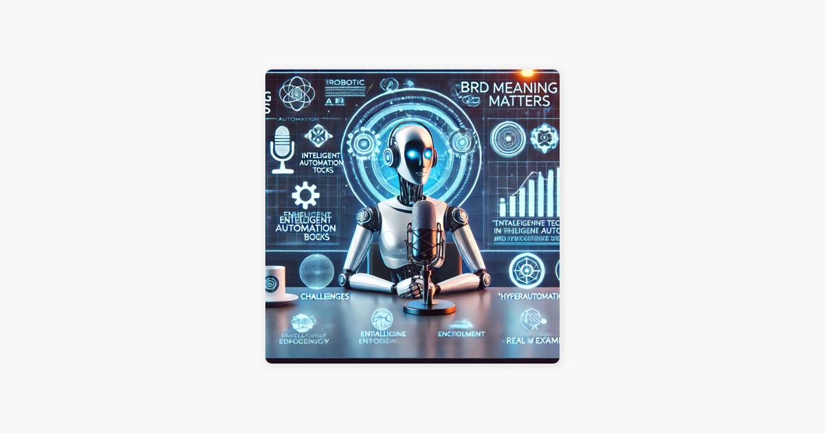brd-meaning-matters-revolutionizing-efficiency-with-robotic-process
