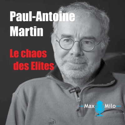 Paul Antoine Martin - Le chaos des Elites Paul Antoine Martin - Le chaos des Elites