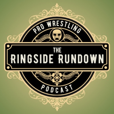 The Ringside Rundown