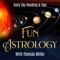 Fun Astrology with Thomas Miller