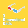 3 Dimensional Dads - 3 Dimensional Dads