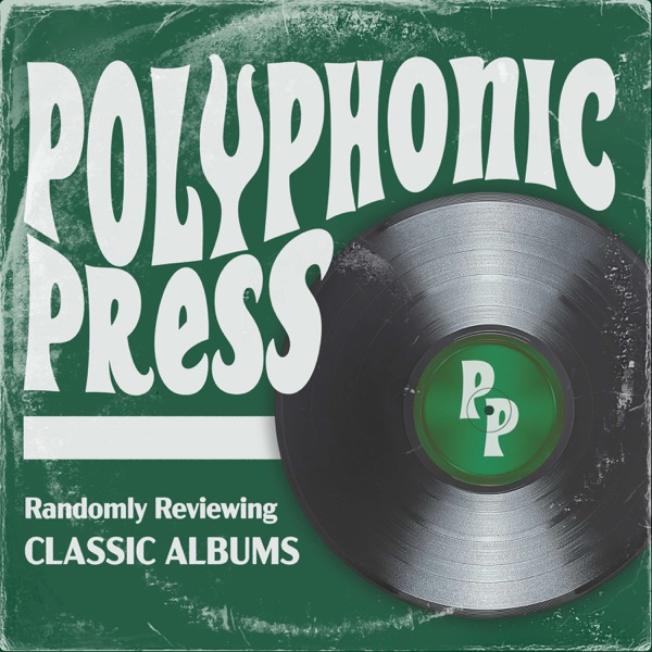 Polyphonic Press - Classic Album Reviews Image