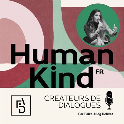HumanKind Créateurs de Dialogues / Bridging Dialogues