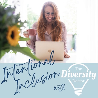 Intentional Inclusion with The Diversity Doctor