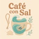 Café con sal 