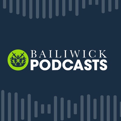 Bailiwick Podcasts Bailiwick Podcasts