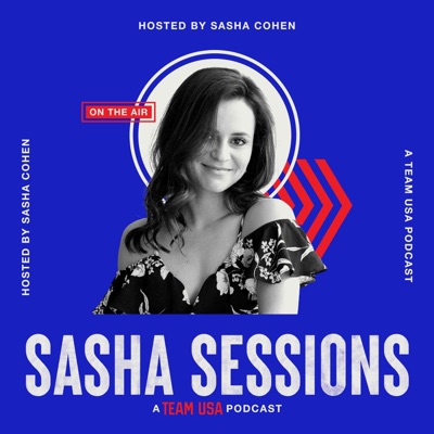 Sasha Sessions: A Team USA Podcast:U.S. Olympic & Paralympic Committee