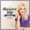 Logo of the podcast The Empowered Wife Podcast: Marriage Help with Laura Doyle