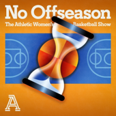 No Offseason: The Athletic Women's Basketball Show