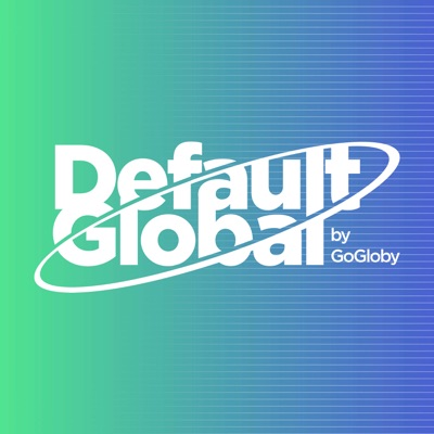 Default Global Podcast: Navigating Global Expansion, Remote Teams, and International Talent