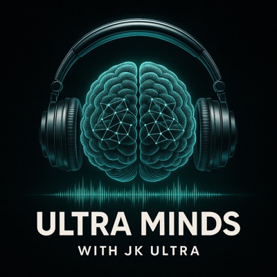Ultra Minds with JK ULTRA