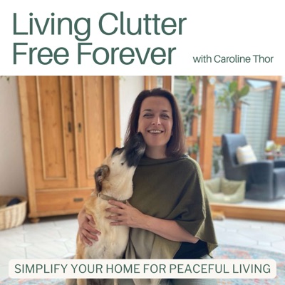 Living Clutter Free Forever - decluttering tips, professional organizing, minimalist living:Caroline Thor - Professional Organizer - KonMari® Consultant