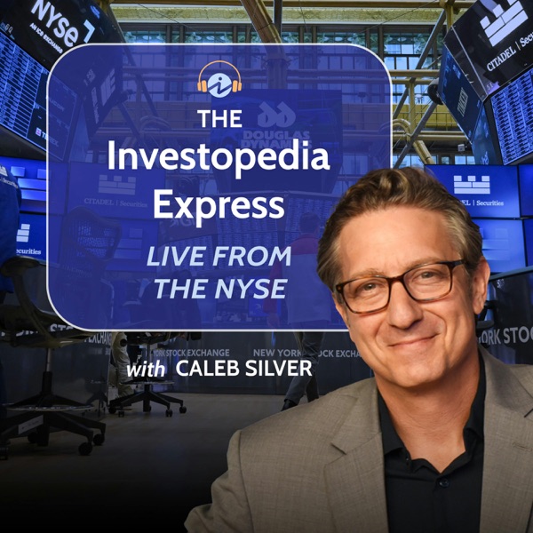 The Investopedia Express with Caleb Silver image