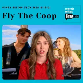 #3494 Below Deck Med S11E10: Fly the Coop artwork