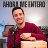 Ahora me entero