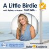 A Little Birdie Told Me - Rebecca Horan